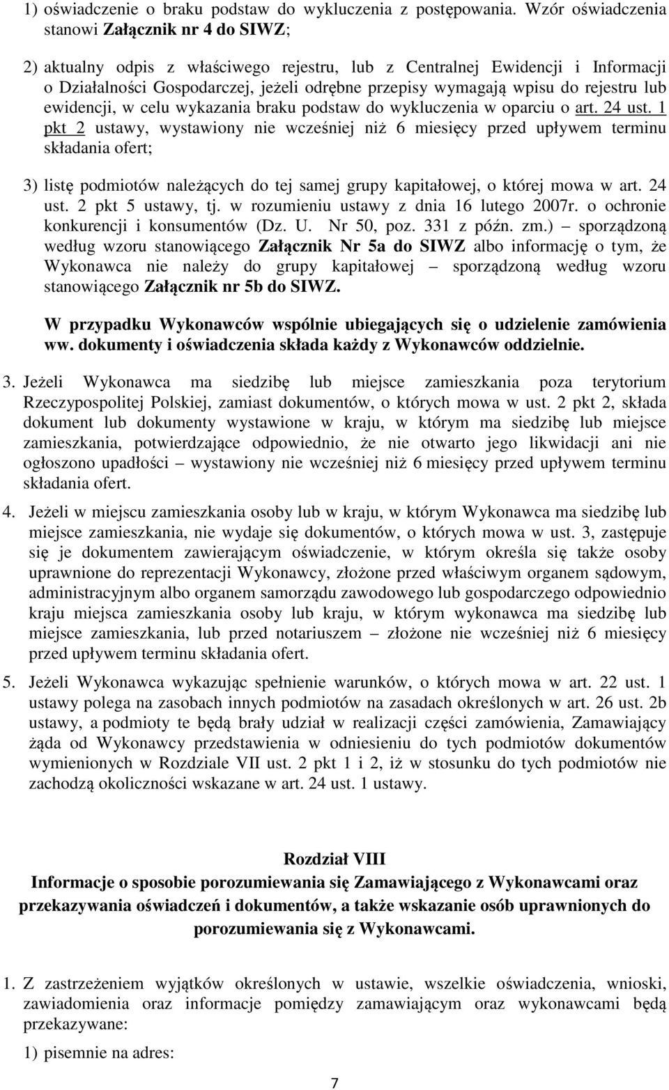 do rejestru lub ewidencji, w celu wykazania braku podstaw do wykluczenia w oparciu o art. 24 ust.