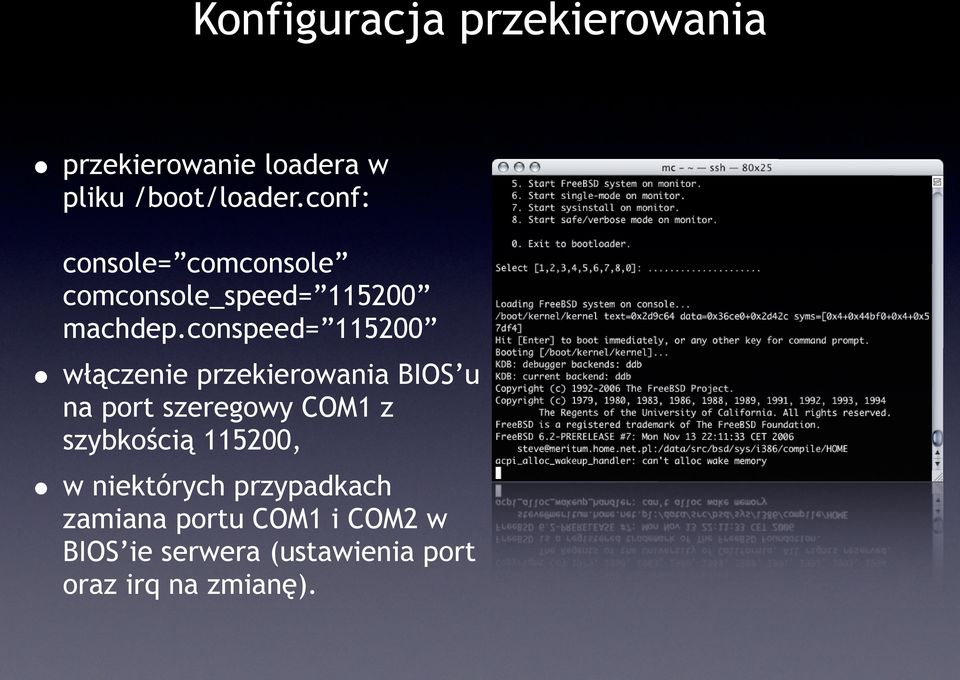 conspeed= 115200 włączenie przekierowania BIOS u na port szeregowy COM1 z