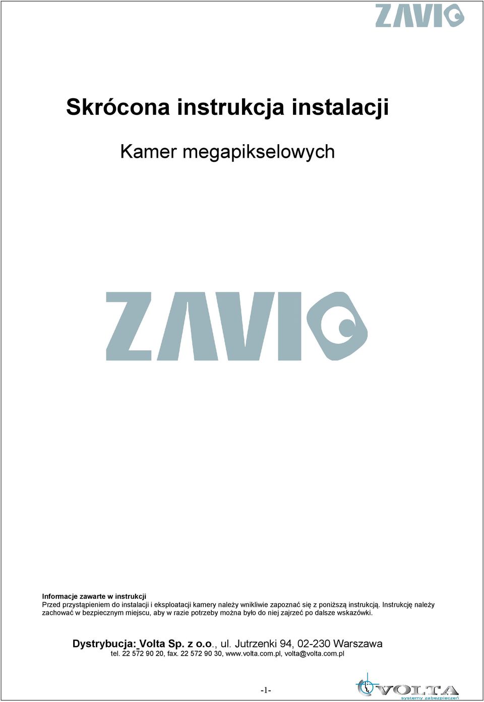 Instrukcję należy zachować w bezpiecznym miejscu, aby w razie potrzeby można było do niej zajrzeć po dalsze