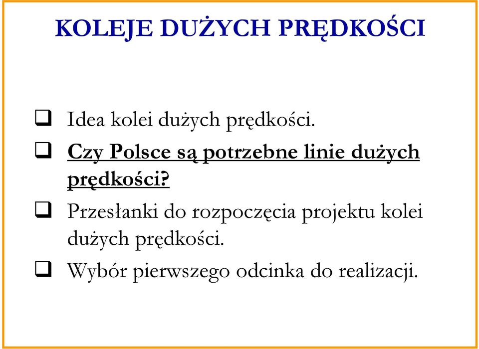 Czy Polsce są potrzebne linie dużych prędkości?