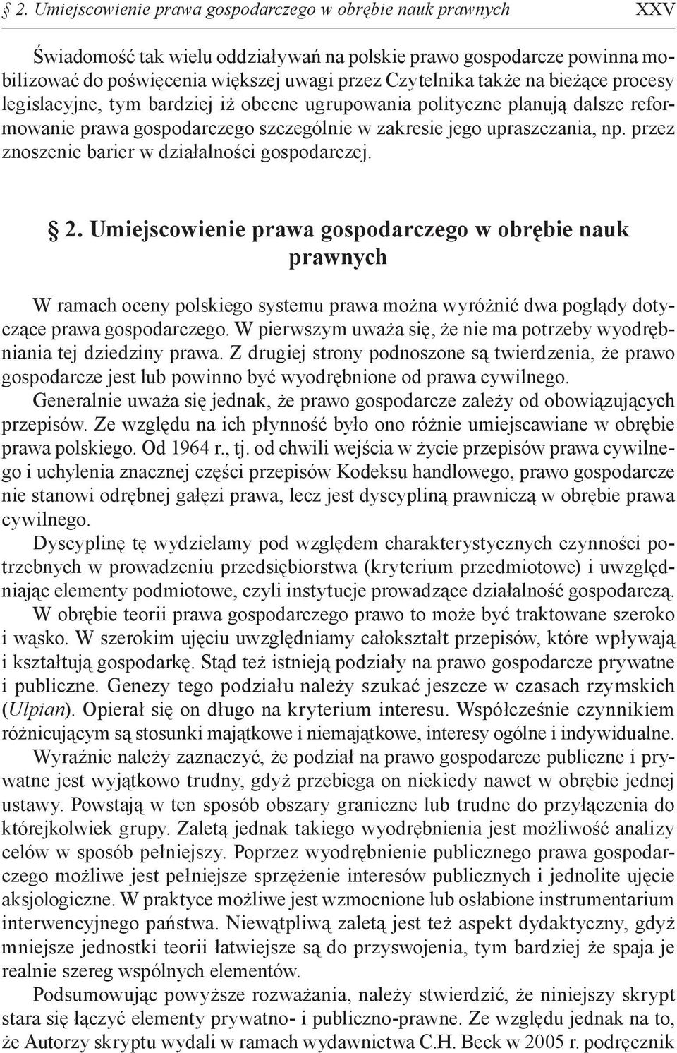 przez znoszenie barier w działalności gospodarczej. 2.