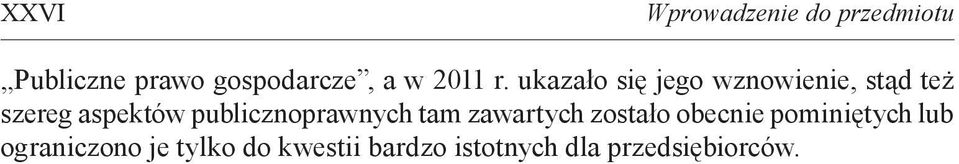 ukazało się jego wznowienie, stąd też szereg aspektów