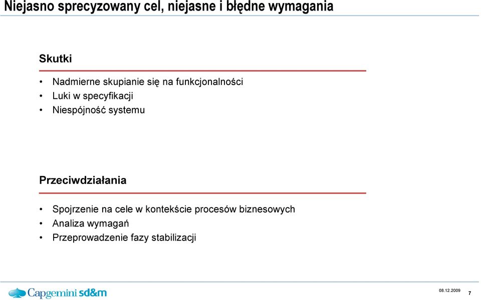 Niespójność systemu Przeciwdziałania Spojrzenie na cele w