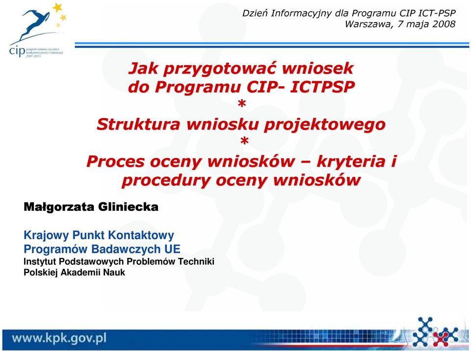 wniosków kryteria i procedury oceny wniosków Małgorzata Gliniecka Krajowy Punkt