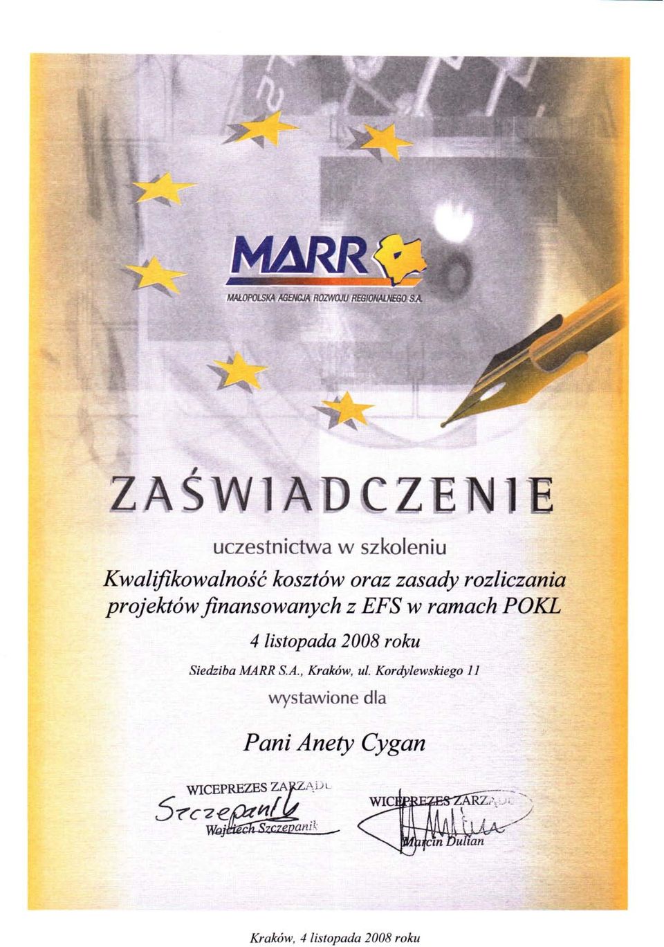 ramach POKL 4 listopada 2008 roku Siedziba MARR S.A., Kraków, ul.