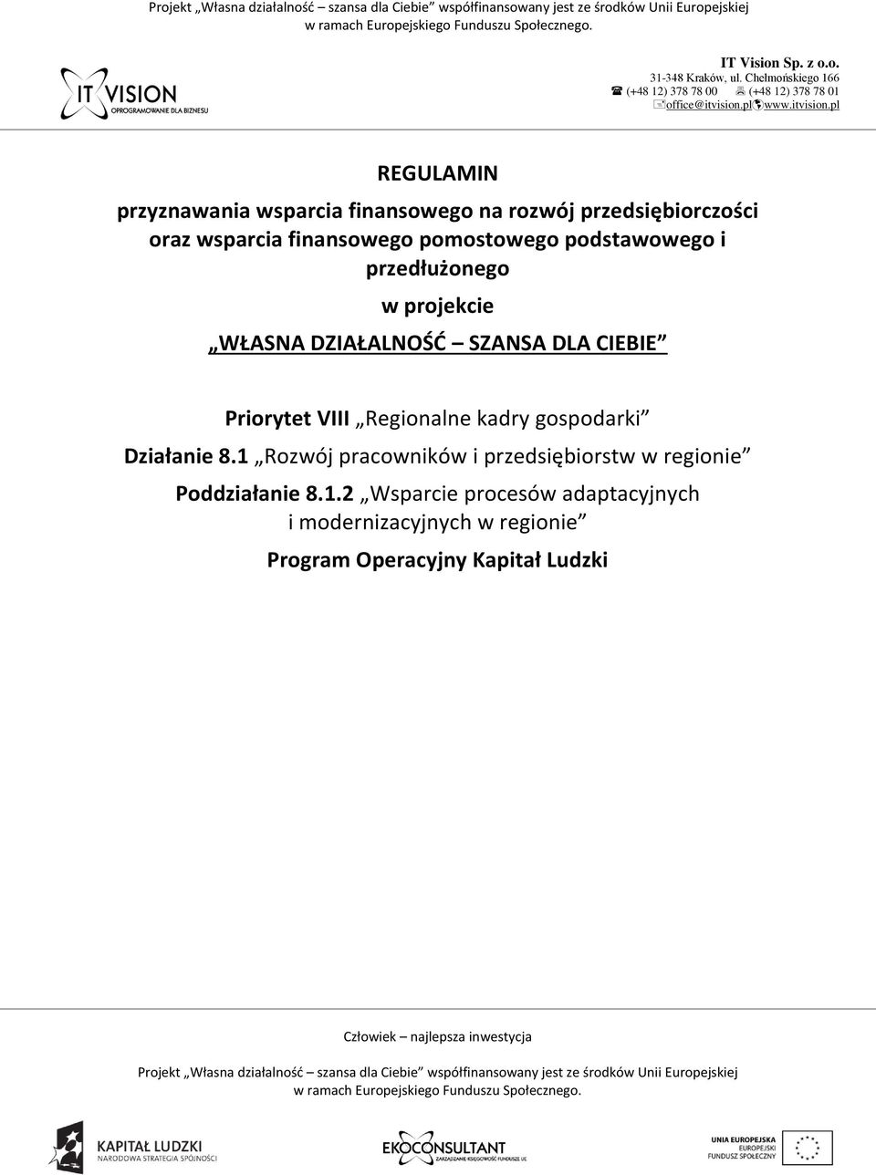 VIII Regionalne kadry gospodarki Działanie 8.