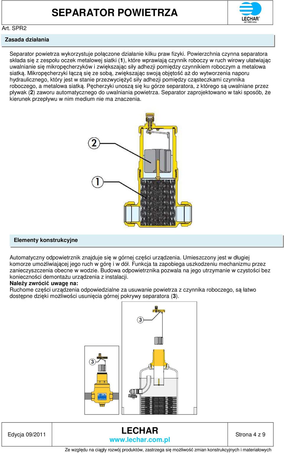 pomiędzy czynnikiem roboczym a metalowa siatką.