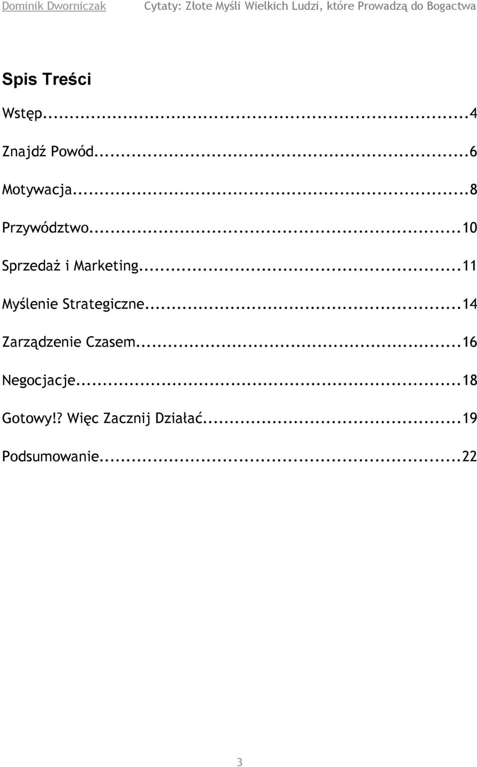 ..11 Myślenie Strategiczne...14 Zarządzenie Czasem.