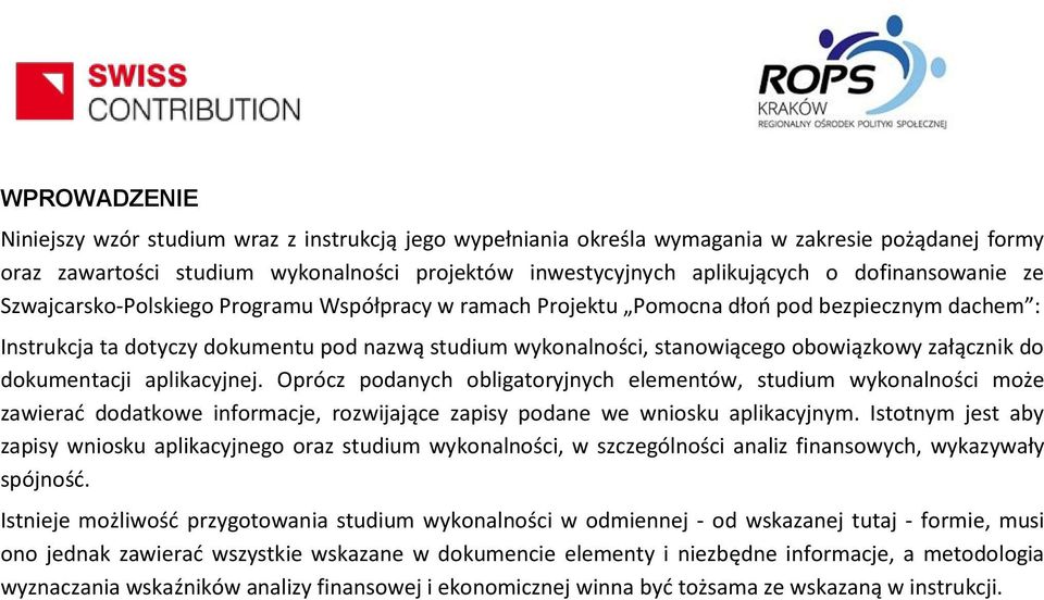 obowiązkowy załącznik do dokumentacji aplikacyjnej.