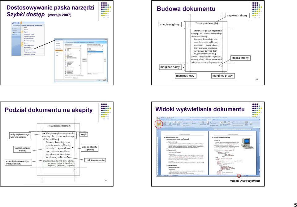 Widoki wyświetlania dokumentu wcięcie pierwszego wiersza akapitu akapit wcięcie akapitu z lewej