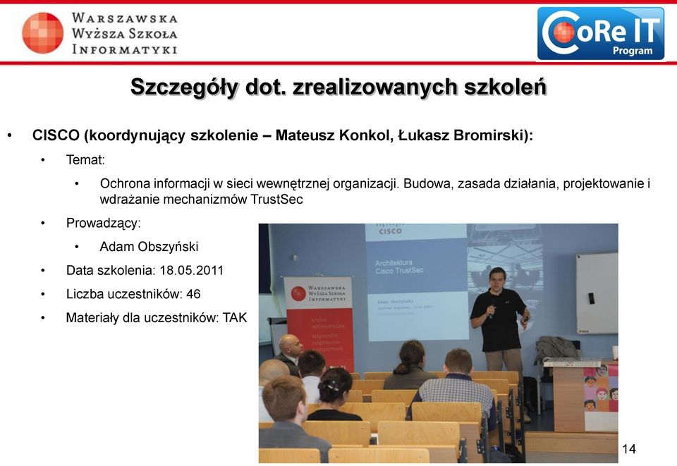 Bromirski): Temat: Ochrona informacji w sieci wewnętrznej organizacji.