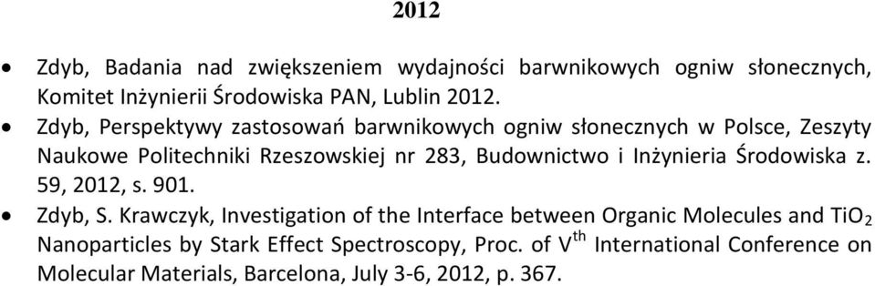 i Inżynieria Środowiska z. 59, 2012, s. 901. Zdyb, S.