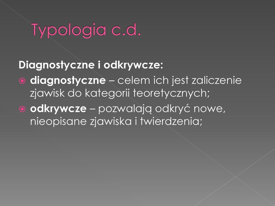 kategorii teoretycznych; odkrywcze