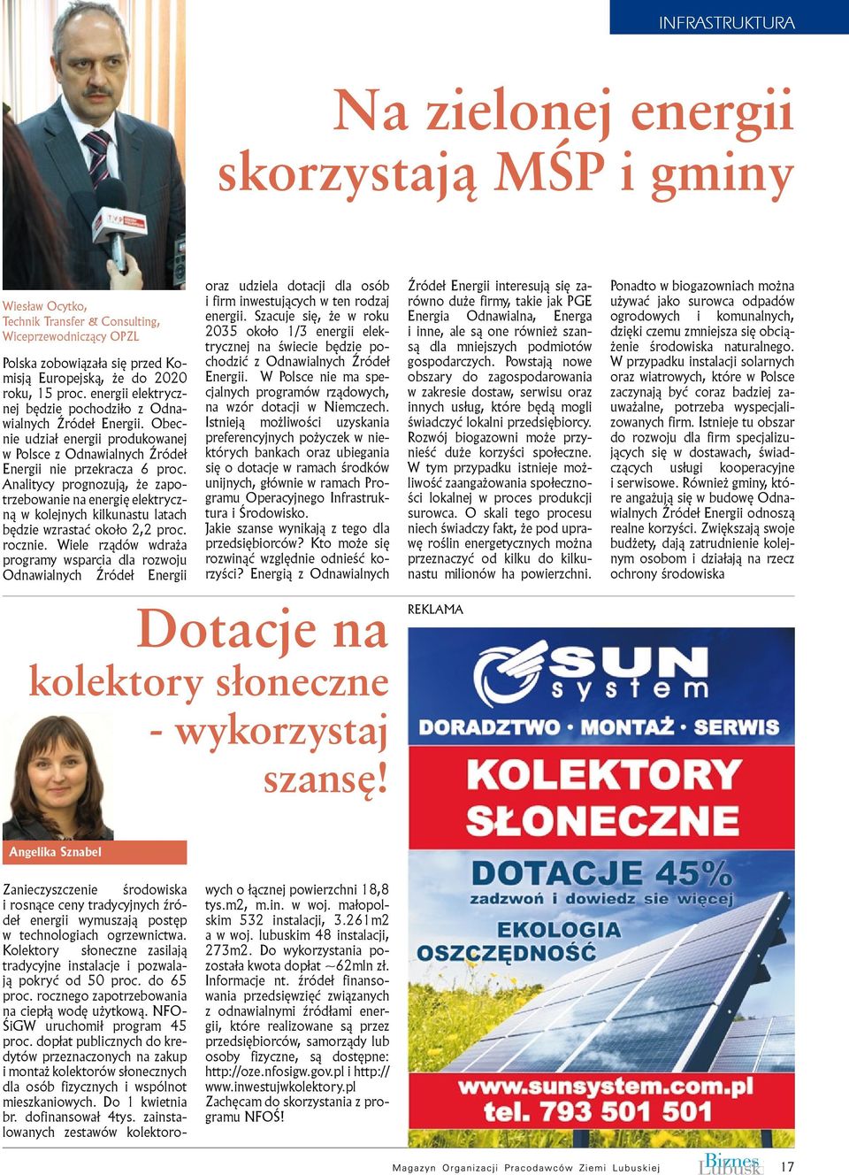 Analitycy prognozują, że zapotrzebowanie na energię elektryczną w kolejnych kilkunastu latach będzie wzrastać około 2,2 proc. rocznie.