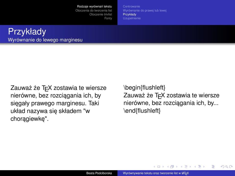 Taki układ nazywa się składem "w chorągiewkę".