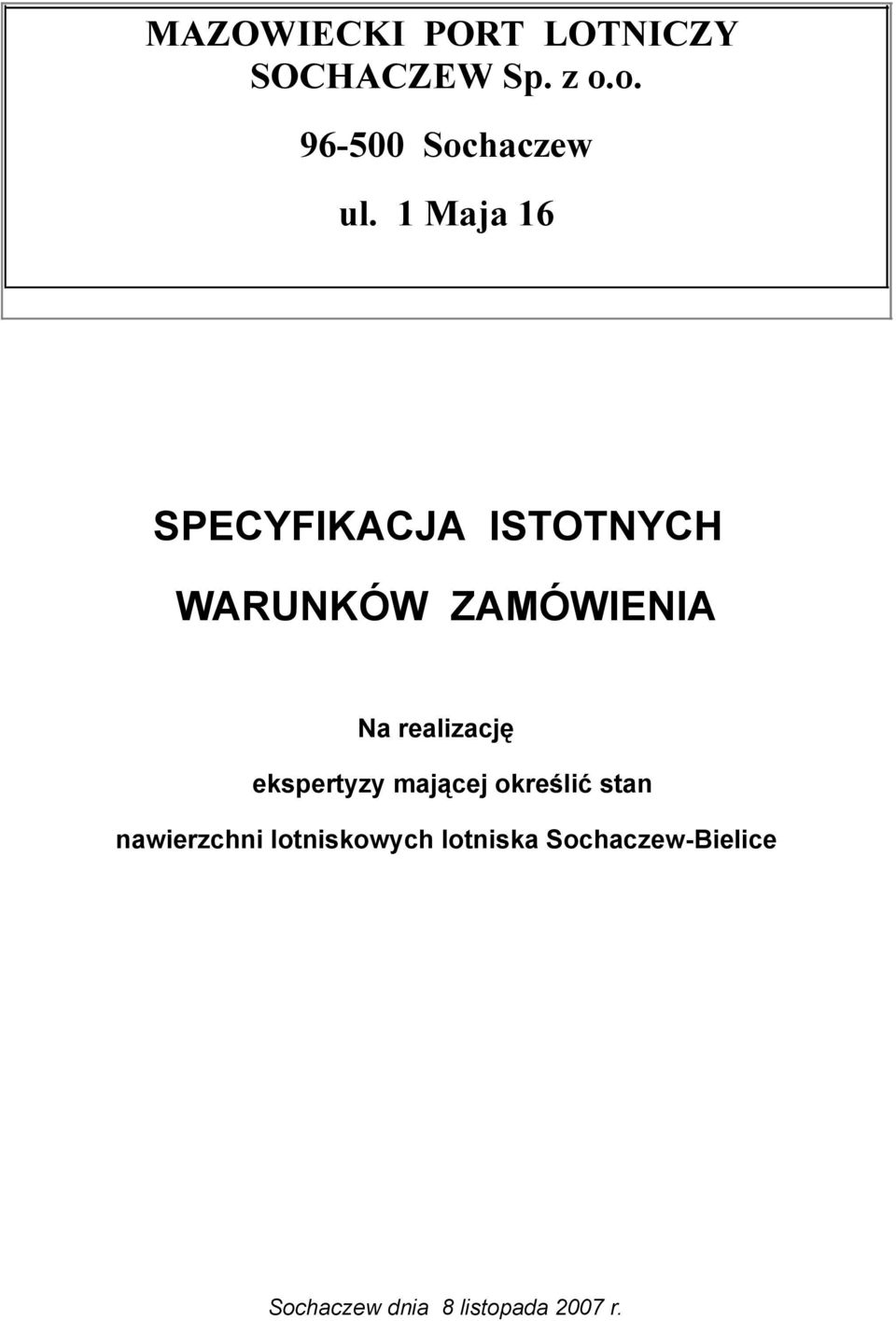 realizację ekspertyzy mającej określić stan nawierzchni