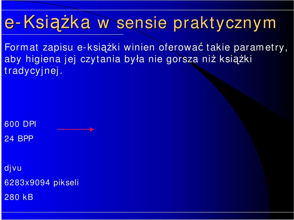 higiena jej czytania była nie gorsza niż książki