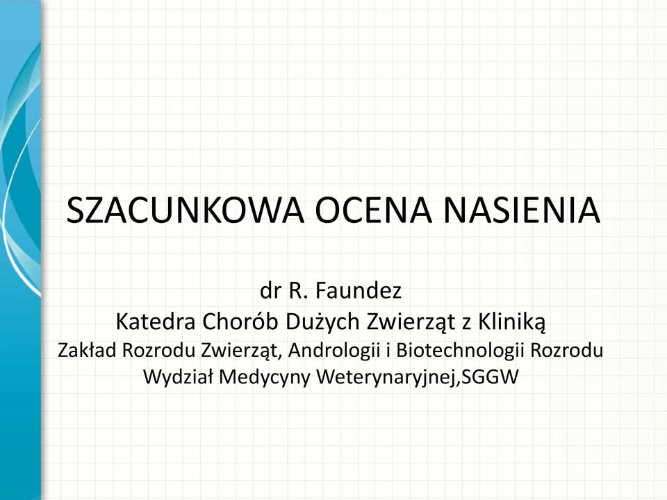 Kliniką Zakład Rozrodu Zwierząt, Andrologii