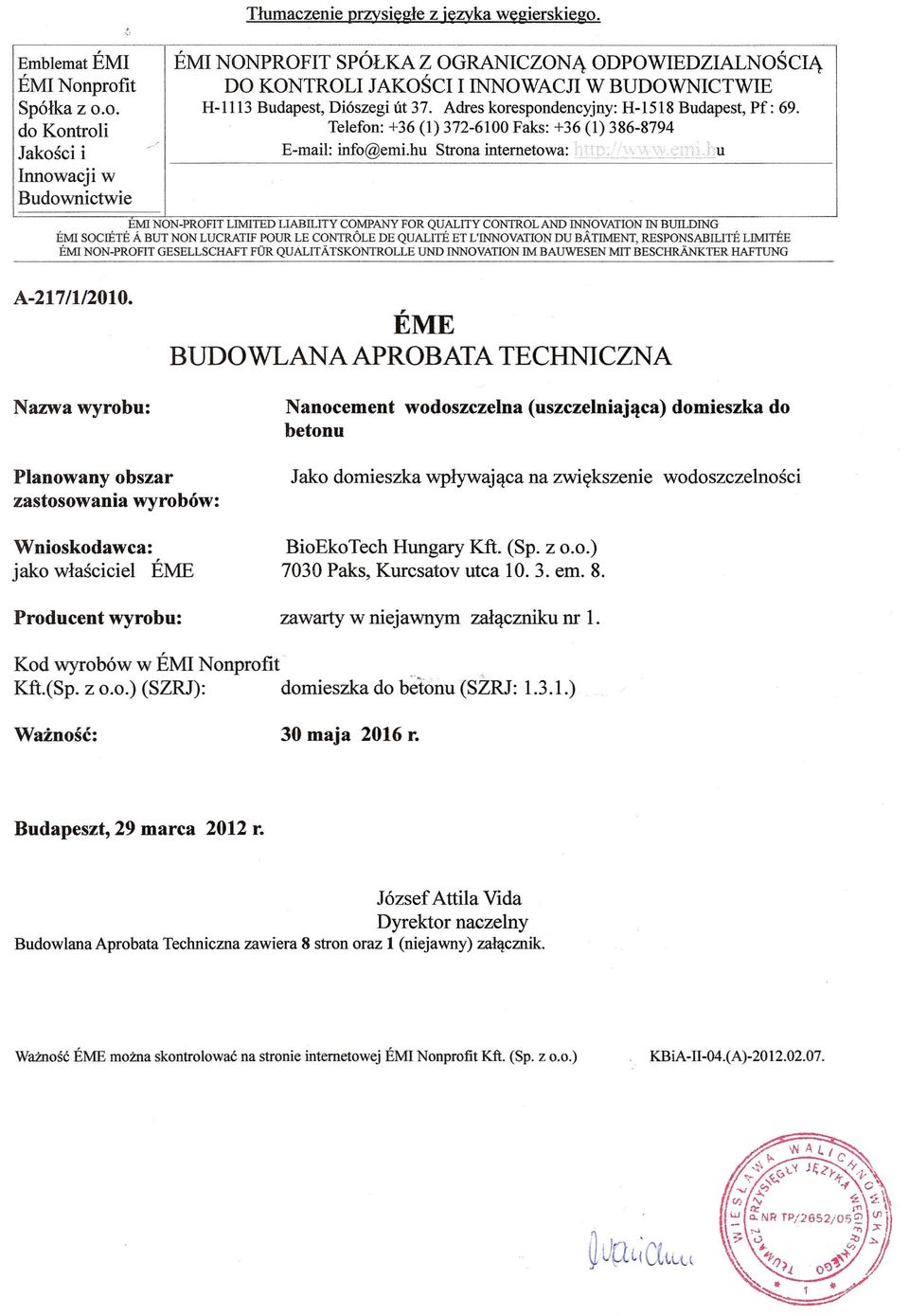 Adres korespondencyjny: H-1518 Budapest, Pf: 69. Telefon: +36 (1) 372-6100 Faks: +36 (1) 386-8794 E-mail: info@emi.hu Strona intemetowa: 'L p.. :' ~~~l.:1 u EM!