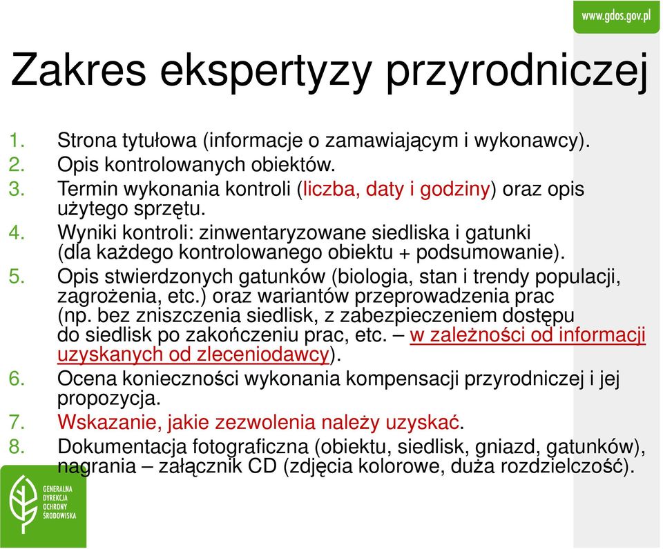 Opis stwierdzonych gatunków (biologia, stan i trendy populacji, zagrożenia, etc.) oraz wariantów przeprowadzenia prac (np.