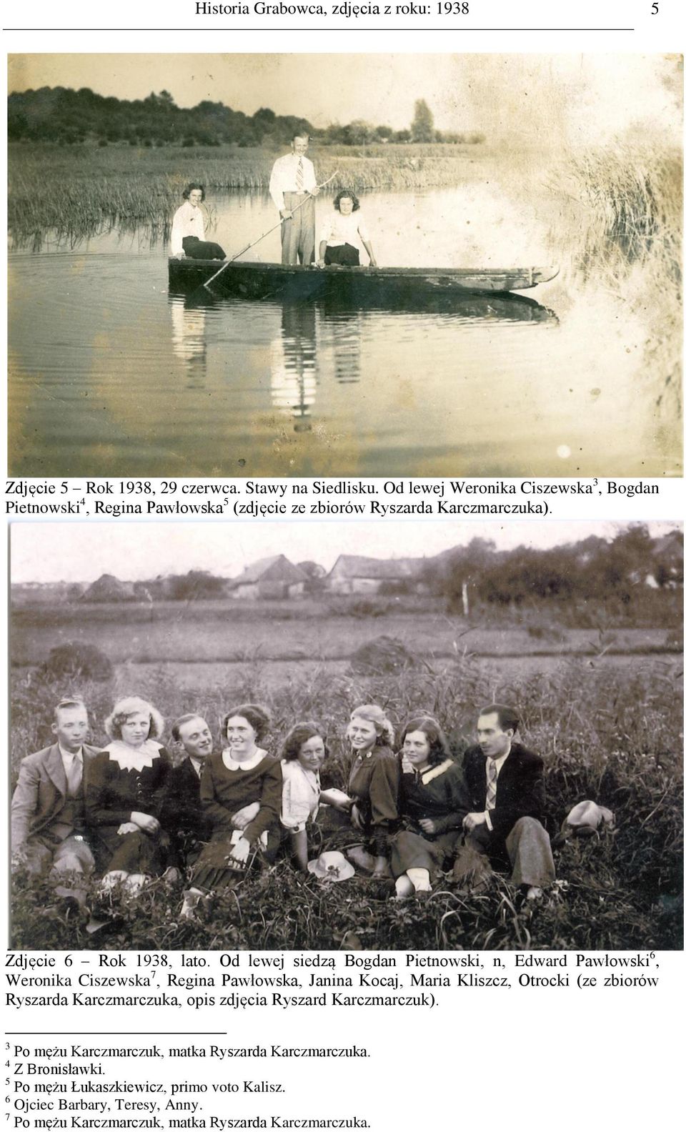 Od lewej siedzą Bogdan Pietnowski, n, Edward Pawłowski 6, Weronika Ciszewska 7, Regina Pawłowska, Janina Kocaj, Maria Kliszcz, Otrocki (ze zbiorów Ryszarda
