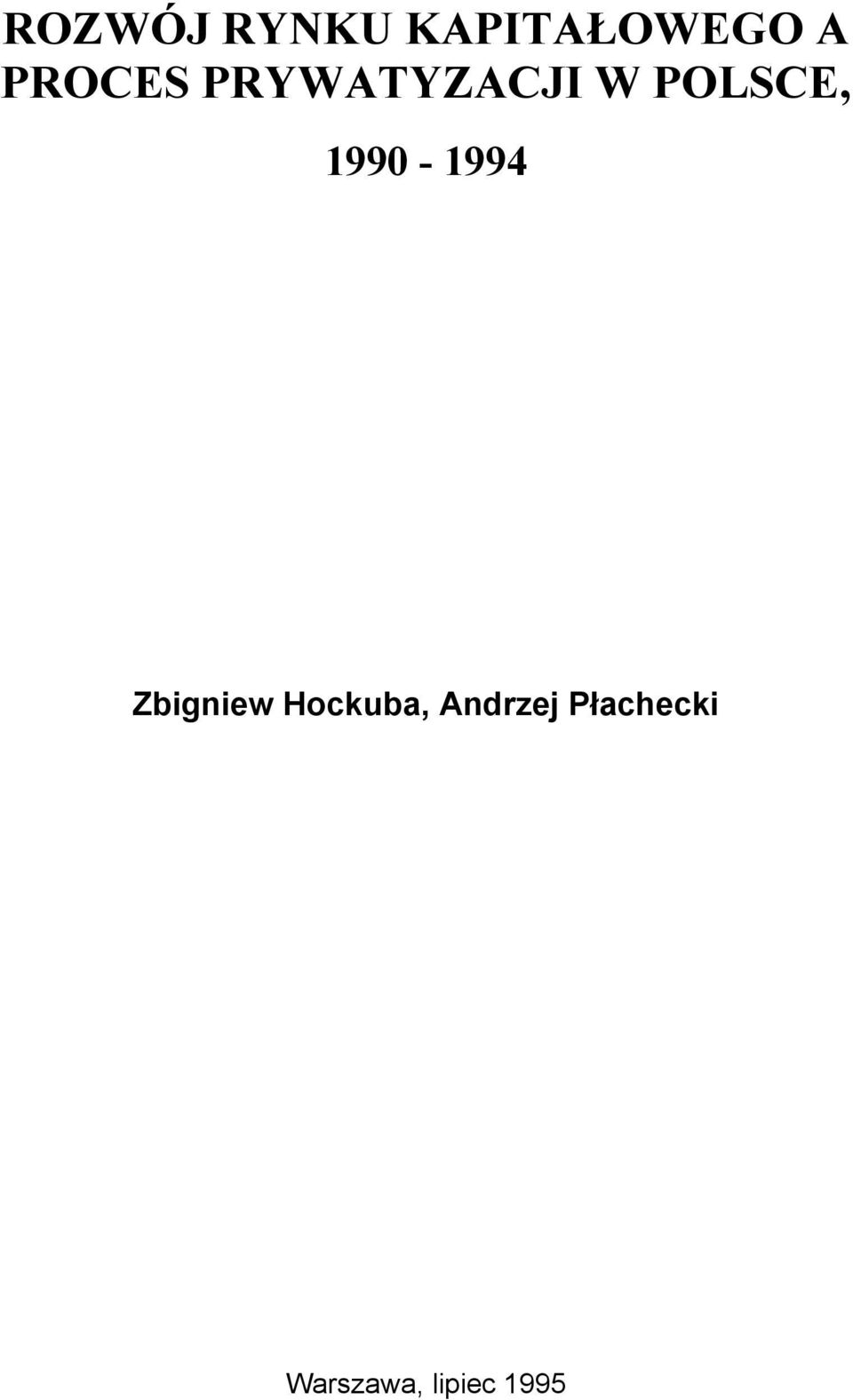 1990-1994 Zbigniew Hockuba,