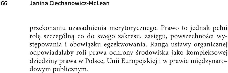 występowania i obowiązku egzekwowania.