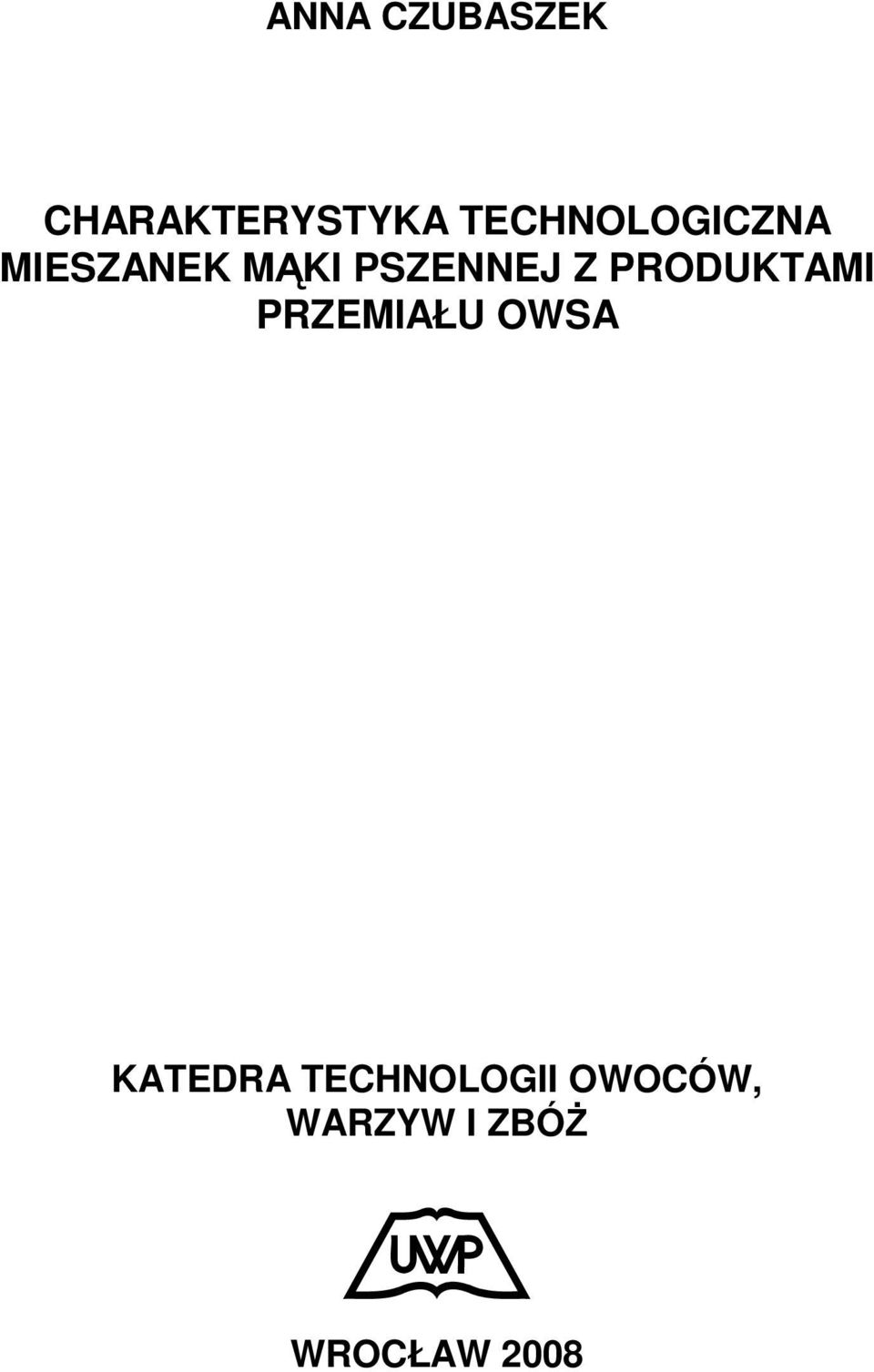 PSZENNEJ Z PRODUKTAMI PRZEMIAŁU OWSA