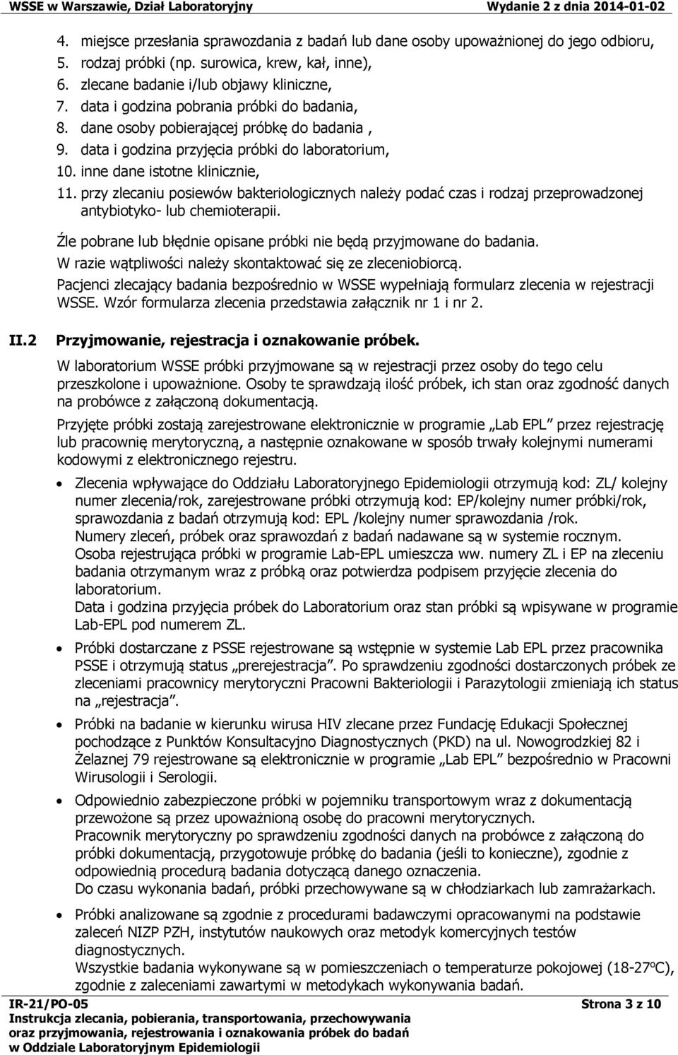 data i godzina przyjęcia próbki do laboratorium, 10. inne dane istotne klinicznie, 11.