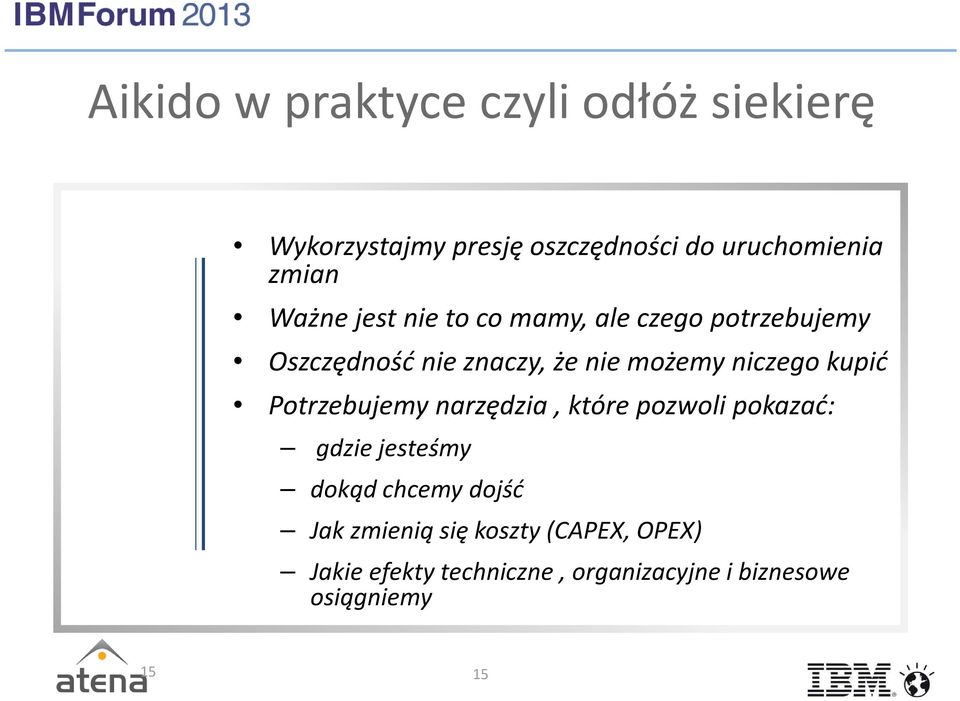 kupić Potrzebujemy narzędzia, które pozwoli pokazać: gdzie jesteśmy dokąd chcemy dojść Jak