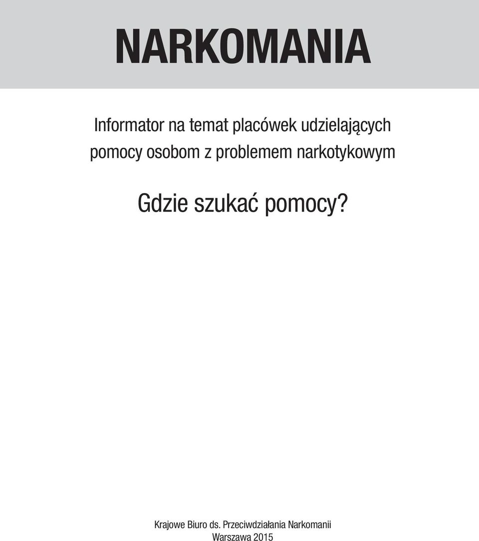 narkotykowym Gdzie szukać pomocy?