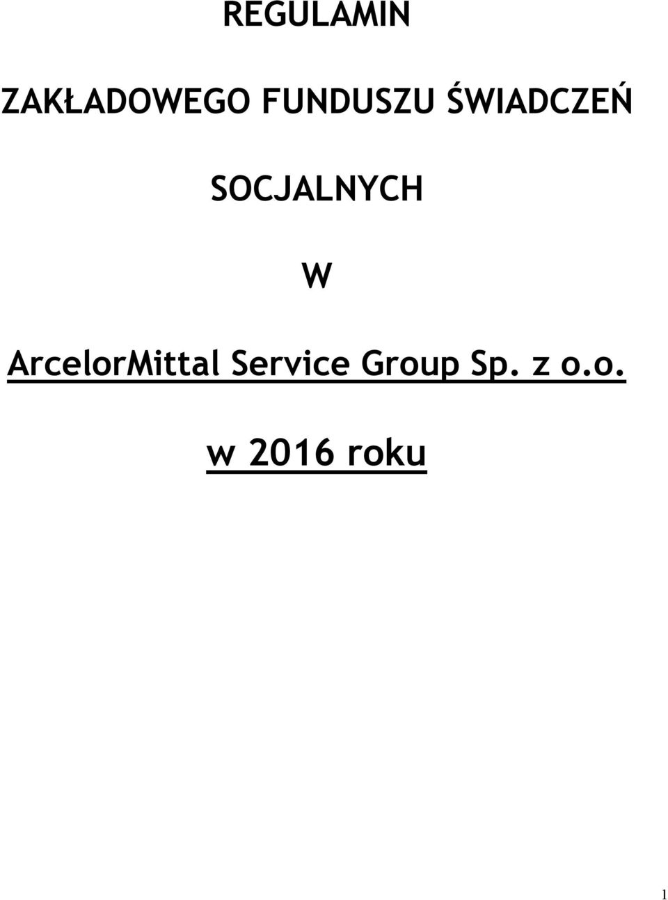 SOCJALNYCH W ArcelorMittal