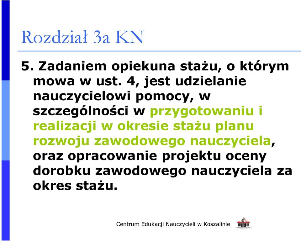 przygotowaniu i realizacji w okresie stażu planu rozwoju zawodowego