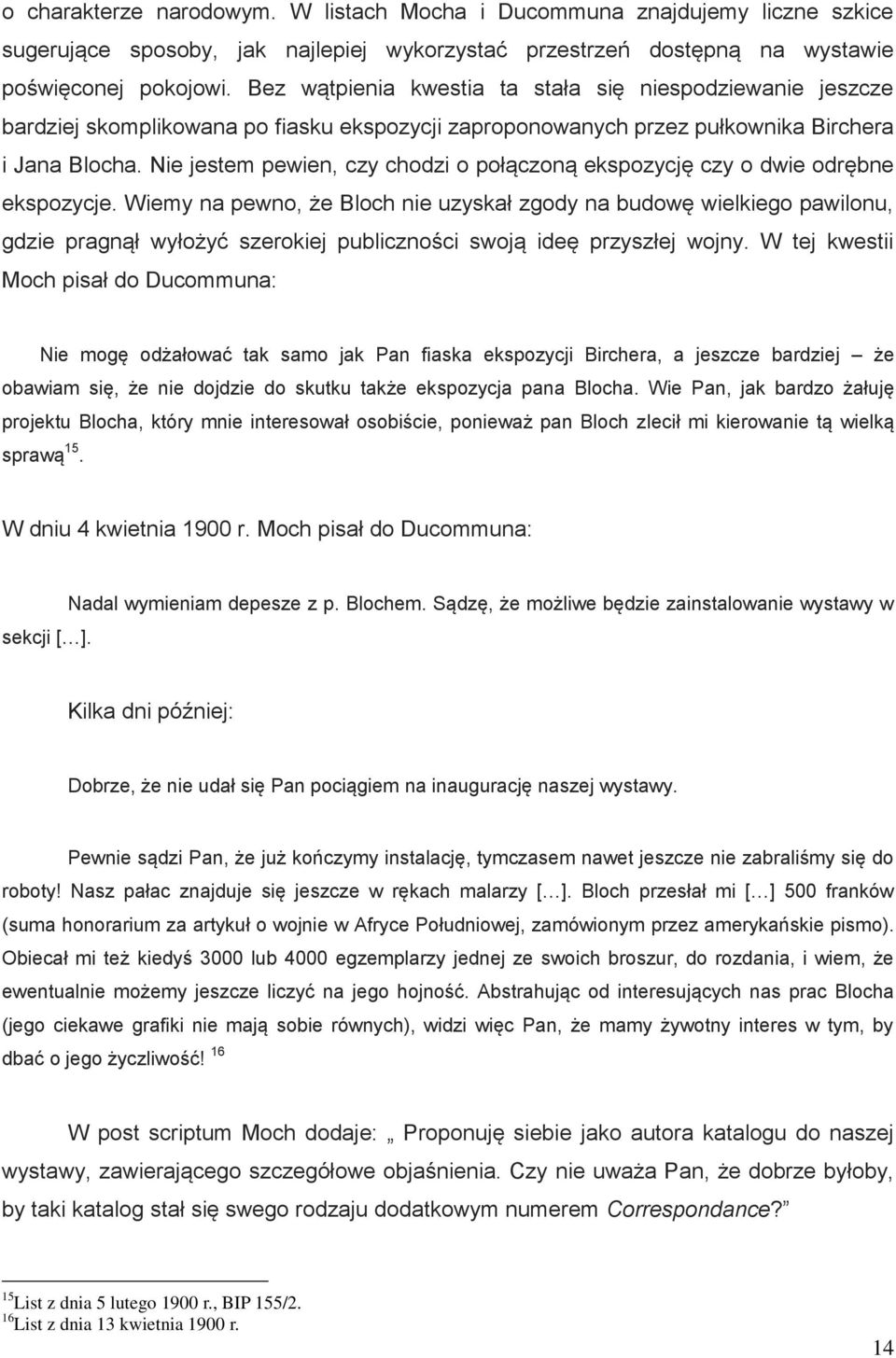 Nie jestem pewien, czy chodzi o połączoną ekspozycję czy o dwie odrębne ekspozycje.