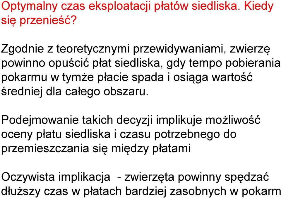 płacie spada i osiąga wartość średniej dla całego obszaru.