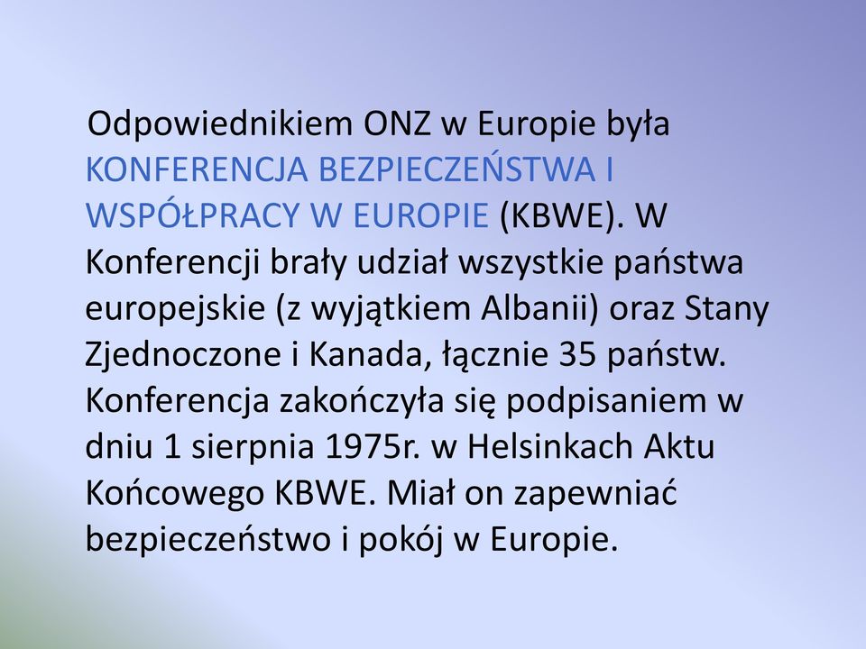 Zjednoczone i Kanada, łącznie 35 państw.