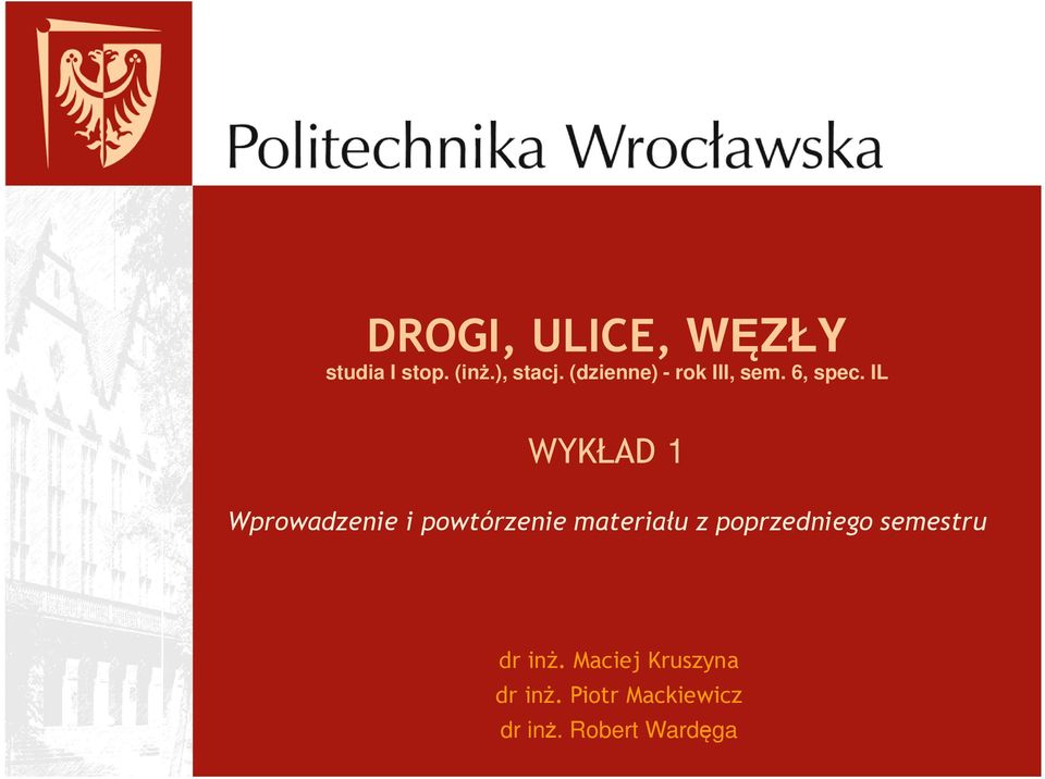 IL WYKŁAD 1 Wprowadzenie i powtórzenie materiału z