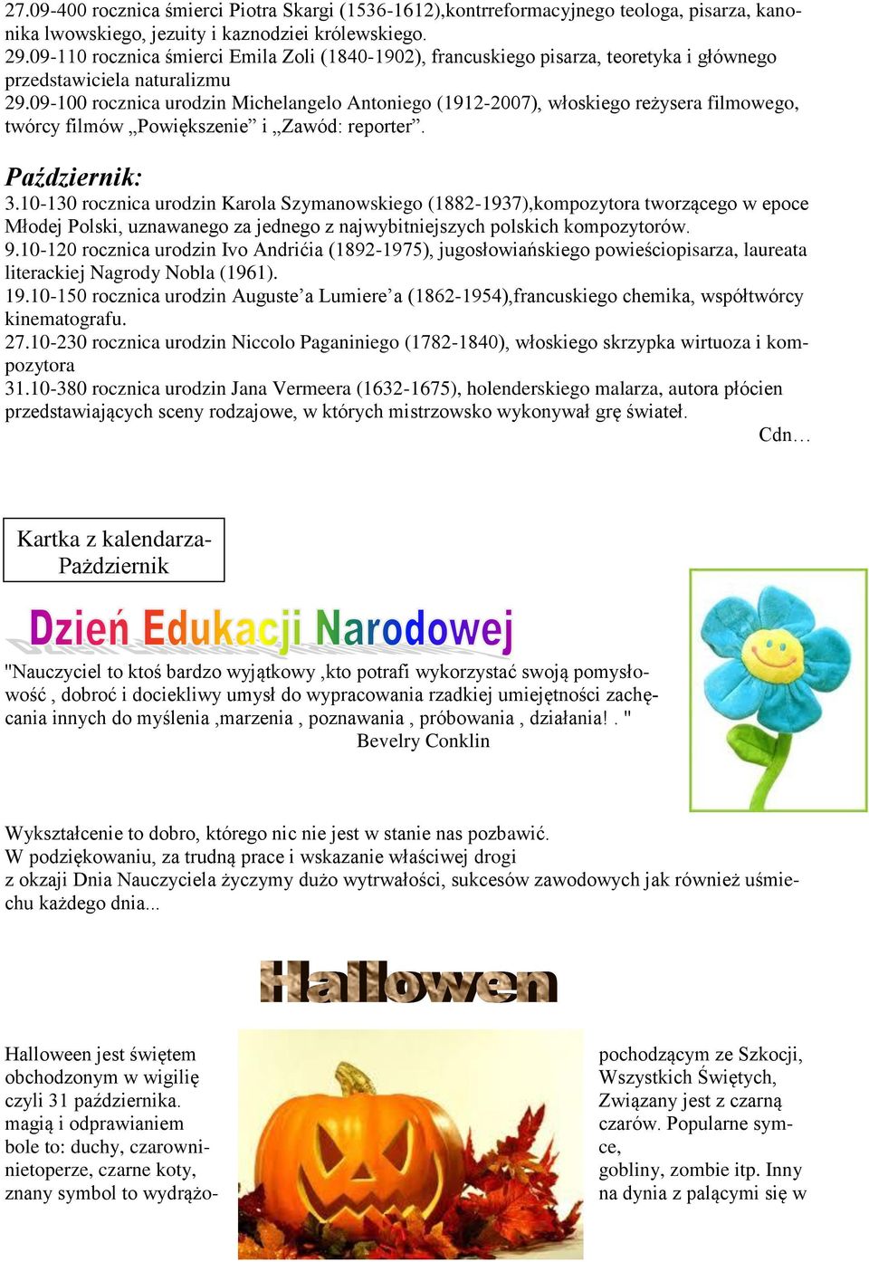 09-100 rocznica urodzin Michelangelo Antoniego (1912-2007), włoskiego reżysera filmowego, twórcy filmów Powiększenie i Zawód: reporter. Październik: 3.