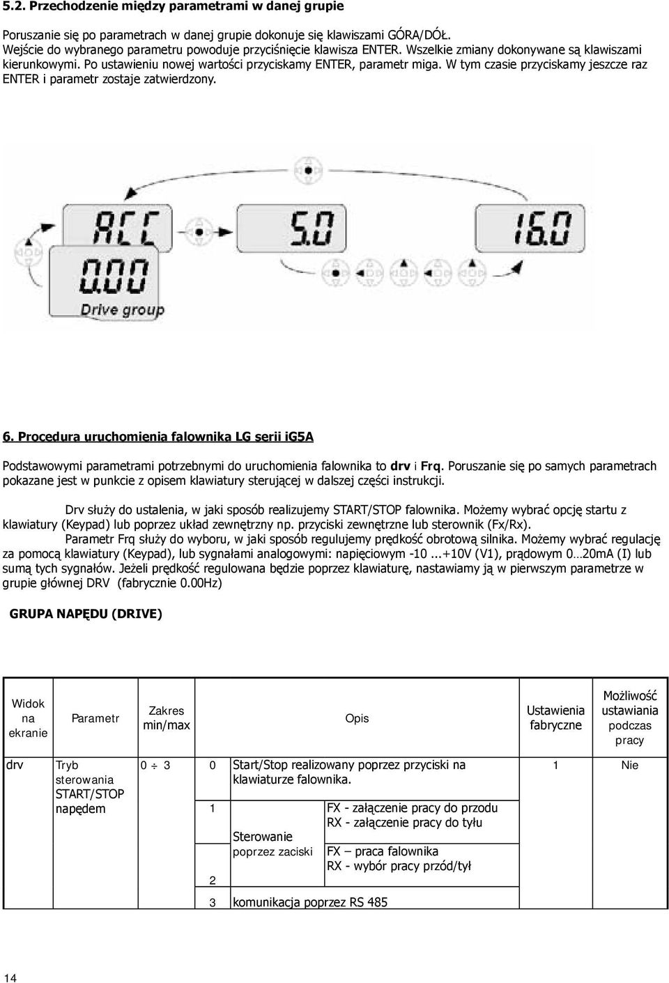 W tym czasie przyciskamy jeszcze raz ENTER i parametr zostaje zatwierdzony. 6.