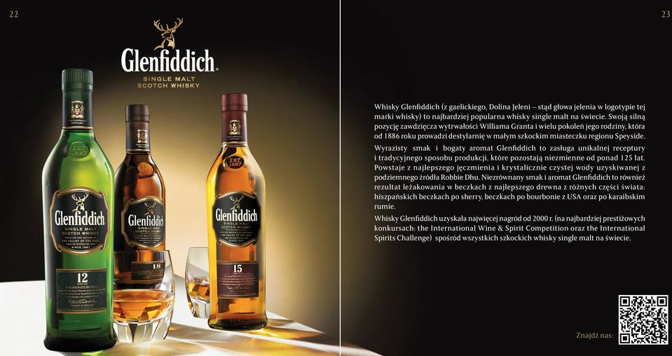 Wyrazisty smak i bogaty aromat Glenfiddich to zasługa unikalnej receptury i tradycyjnego sposobu produkcji, które pozostają niezmienne od ponad 125 lat.