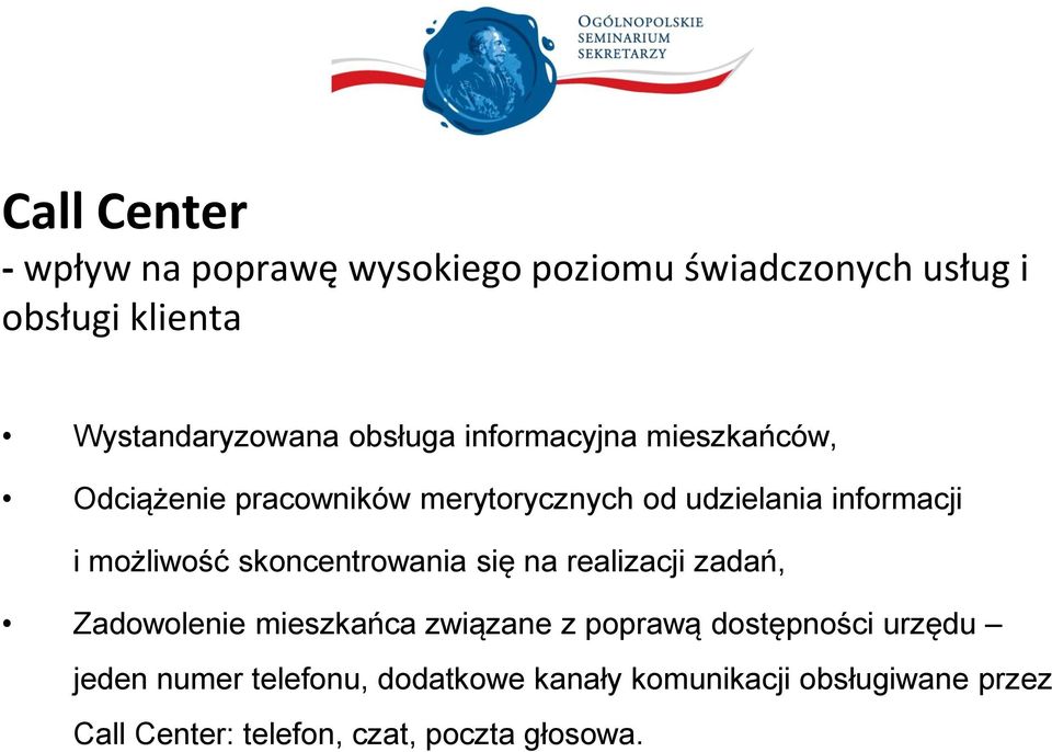 możliwość skoncentrowania się na realizacji zadań, Zadowolenie mieszkańca związane z poprawą dostępności