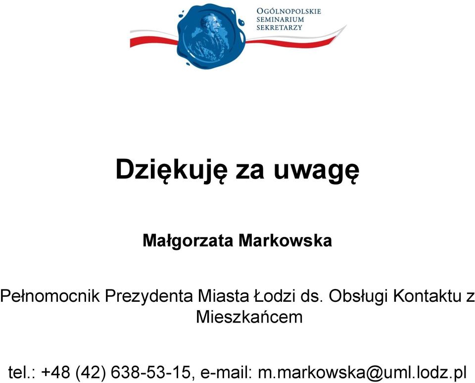 Obsługi Kontaktu z Mieszkańcem tel.