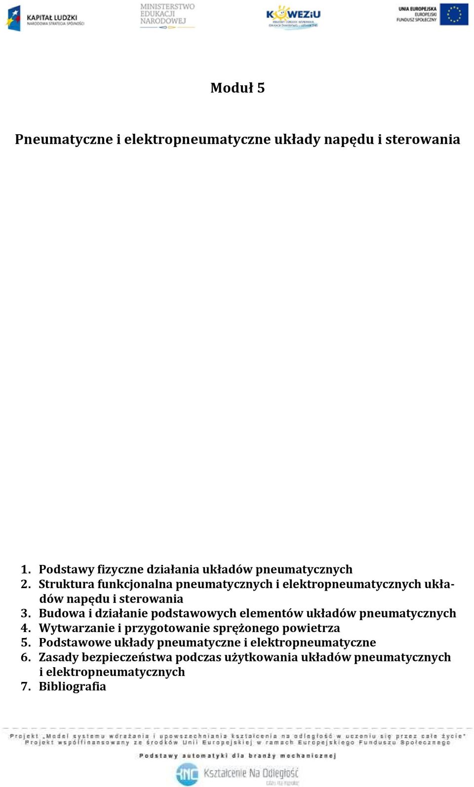 Struktura funkcjonalna pneumatycznych i elektropneumatycznych układów napędu i sterowania 3.