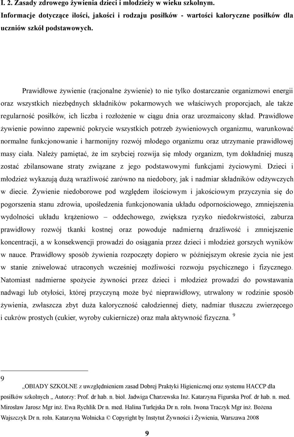 ich liczba i rozłożenie w ciągu dnia oraz urozmaicony skład.