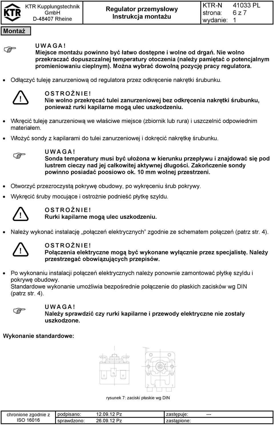 Odłączyć tuleję zanurzeniową od regulatora przez odkręcenie nakrętki śrubunku.