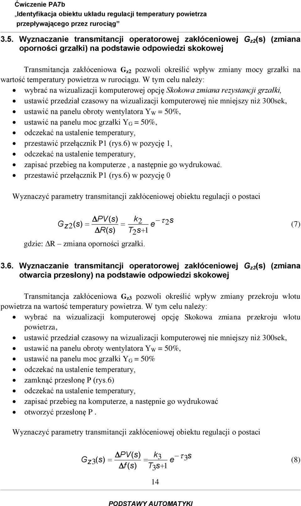 wartość temperatury powietrza w rurociągu.