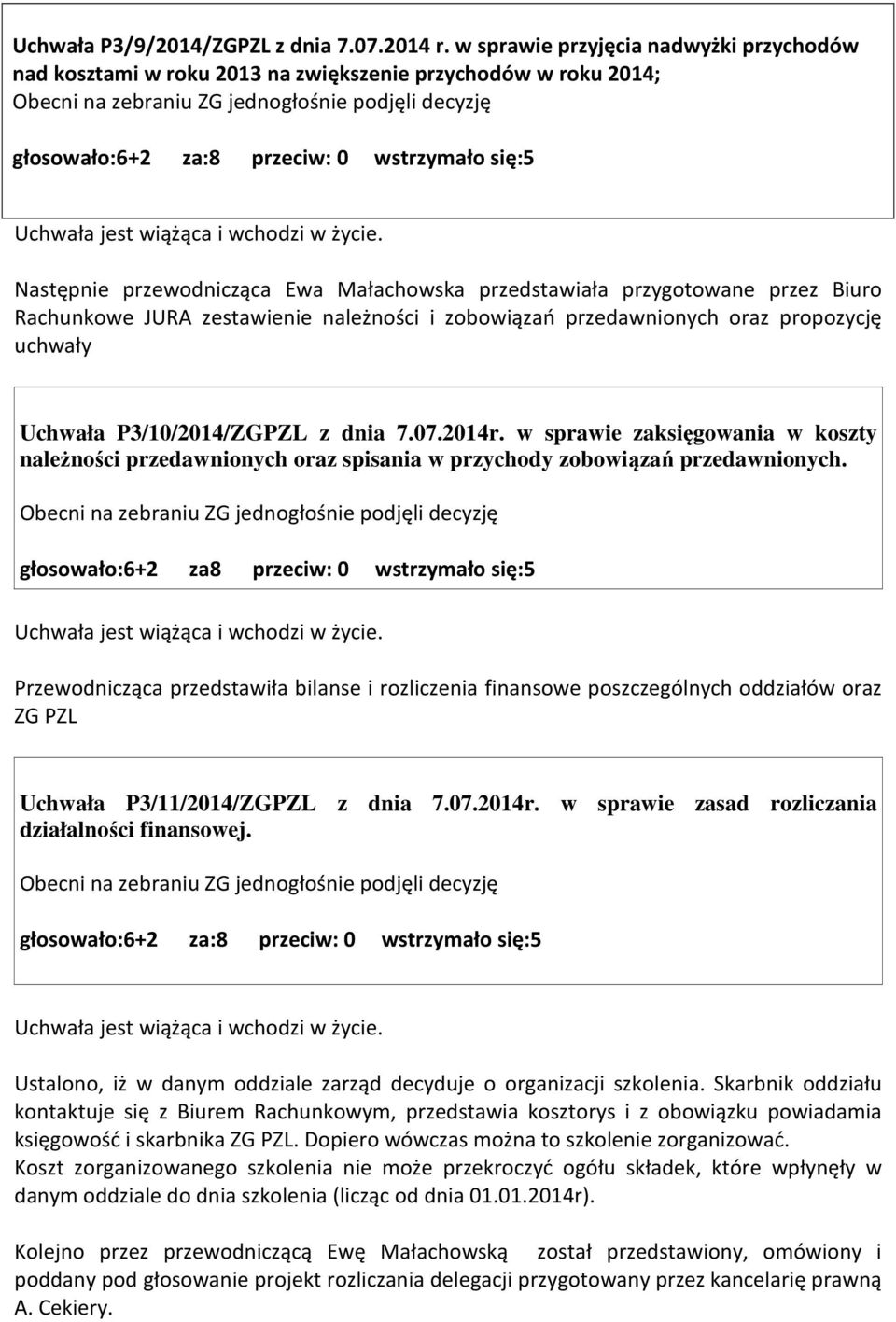 zestawienie należności i zobowiązań przedawnionych oraz propozycję uchwały Uchwała P3/10/2014/ZGPZL z dnia 7.07.2014r.