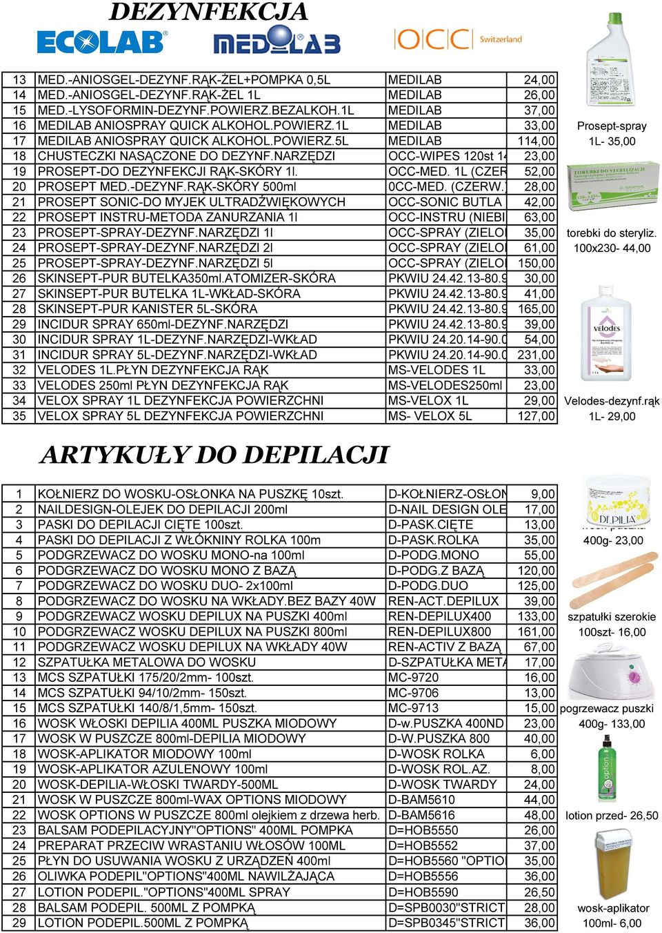 NARZĘDZI OCC-WIPES 120st 14X2023,00 19 PROSEPT-DO DEZYNFEKCJI RĄK-SKÓRY 1l. OCC-MED. 1L (CZERW)