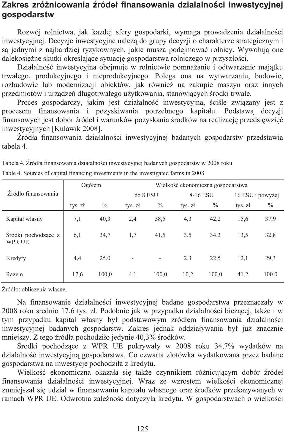 Wywo uj one dalekosi ne skutki okre laj ce sytuacj gospodarstwa rolniczego w przysz o ci.