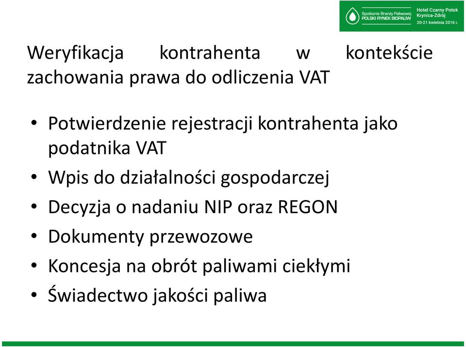 działalności gospodarczej Decyzja o nadaniu NIP oraz REGON Dokumenty